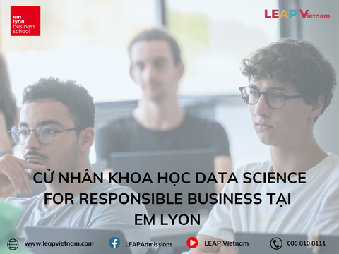 Cử nhân Khoa học Data Science for Responsible Business tại Em Lyon – Kết hợp AI và bền vững