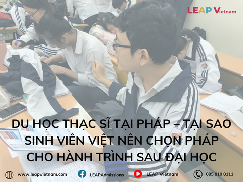 Du học Thạc sĩ tại Pháp – Tại sao sinh viên Việt nên chọn Pháp cho hành trình sau đại học