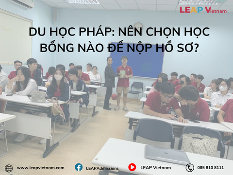 Du học Pháp: Nên chọn học bổng nào để nộp hồ sơ?