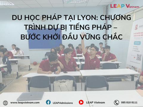 Du học Pháp tại Lyon: Chương trình Dự bị Tiếng Pháp – Bước khởi đầu vững chắc