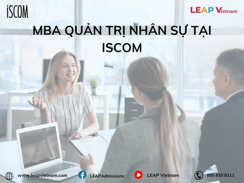 Khám Phá Chương Trình MBA Nhân Sự ISCOM – Lộ Trình Đến Vị Trí HR Director