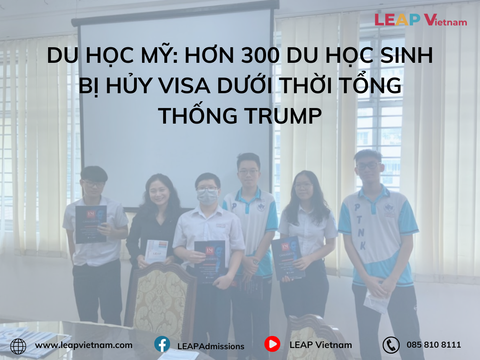 Du Học Mỹ: Hơn 300 Du Học Sinh Bị Hủy Visa Dưới Thời Tổng Thống Trump