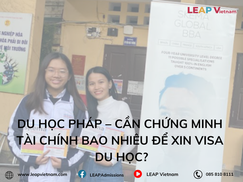 Du học Pháp – Cần chứng minh tài chính bao nhiêu để xin visa du học?