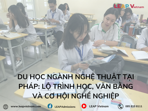 Du học ngành Nghệ thuật tại Pháp: Lộ trình học, văn bằng và cơ hội nghề nghiệp