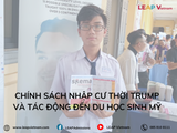 Chính sách nhập cư thời Trump và tác động đến du học sinh Mỹ