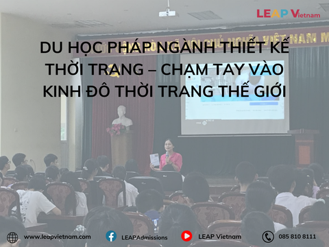 Du học Pháp ngành Thiết kế Thời trang – Chạm tay vào kinh đô thời trang thế giới