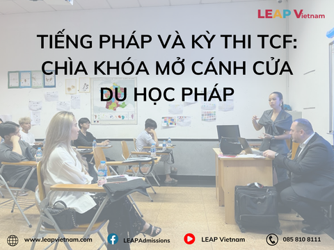 Tiếng Pháp và kỳ thi TCF: Chìa khóa mở cánh cửa du học Pháp