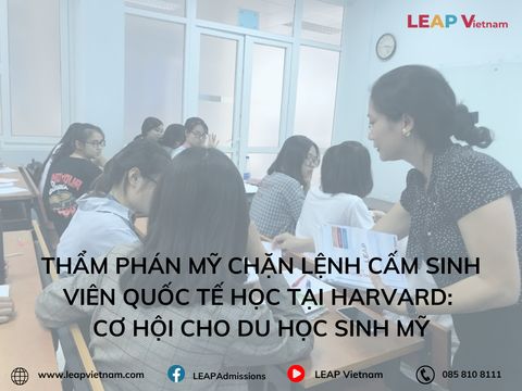 Thẩm phán Mỹ chặn lệnh cấm sinh viên quốc tế học tại Harvard: Cơ hội cho du học sinh Mỹ
