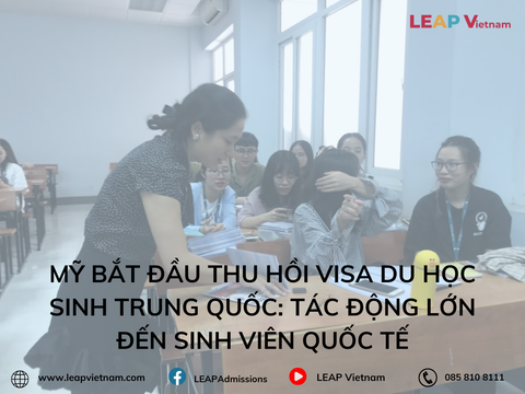 Mỹ Bắt Đầu Thu Hồi Visa Du Học Sinh Trung Quốc: Tác Động Lớn Đến Sinh Viên Quốc Tế