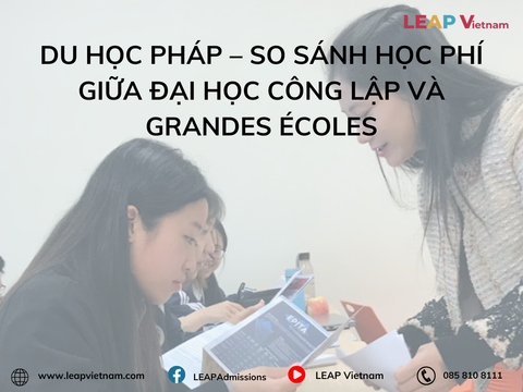 Du học Pháp – So sánh học phí giữa đại học công lập và Grandes Écoles