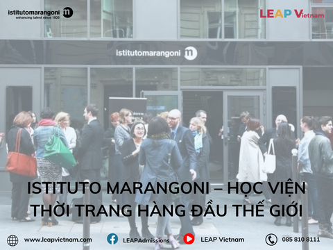 Istituto Marangoni – Học viện thời trang hàng đầu thế giới