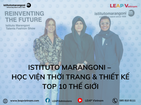 Istituto Marangoni – Học Viện Thời Trang & Thiết Kế Top 10 Thế Giới