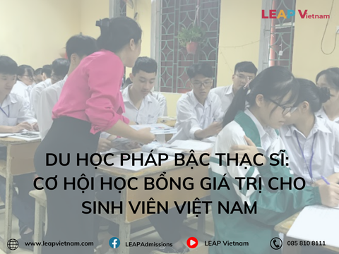 Du học Pháp bậc Thạc sĩ: Cơ hội học bổng giá trị cho sinh viên Việt Nam