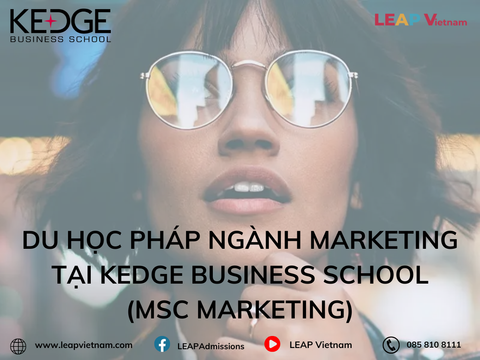 Du học Pháp ngành Marketing tại KEDGE Business School (MSc Marketing)