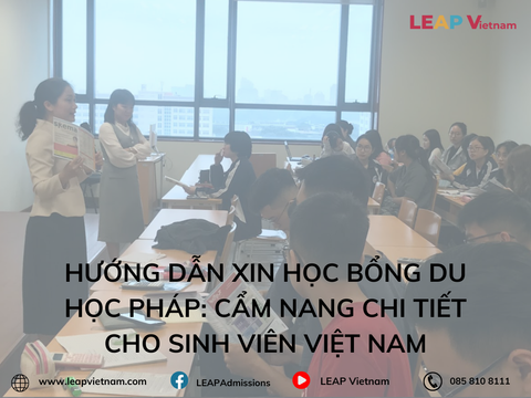 Hướng dẫn xin học bổng du học Pháp: Cẩm nang chi tiết cho sinh viên Việt Nam