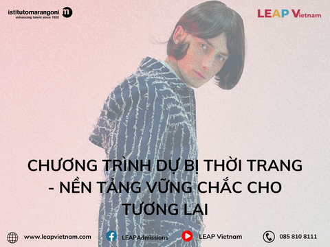 Chương trình Dự Bị Thời Trang - Nền Tảng Vững Chắc Cho Tương Lai - Istituto Marangoni