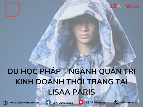 Du học Pháp – Ngành Quản trị Kinh doanh Thời trang tại LISAA Paris