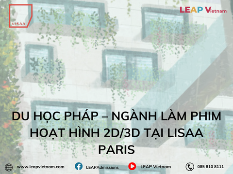 Du học Pháp – Ngành Làm phim Hoạt hình 2D/3D tại LISAA Paris