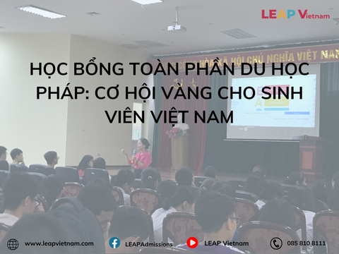 Học bổng toàn phần du học Pháp: Cơ hội vàng cho sinh viên Việt Nam