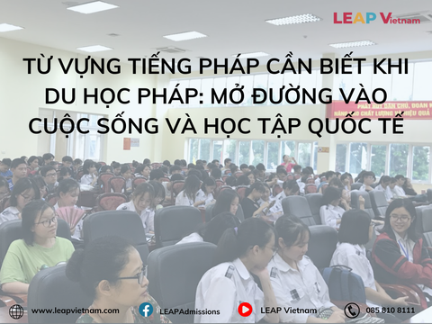 Từ vựng tiếng Pháp cần biết khi du học Pháp: Mở đường vào cuộc sống và học tập quốc tế