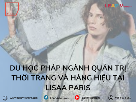 Du học Pháp ngành Quản trị Thời trang và Hàng hiệu tại LISAA Paris