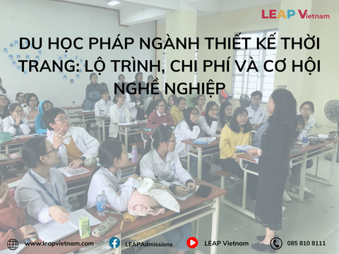 Du học Pháp ngành Thiết kế Thời trang: Lộ trình, chi phí và cơ hội nghề nghiệp