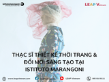 Thạc Sĩ Thiết Kế Thời Trang & Đổi Mới Sáng Tạo tại Istituto Marangoni