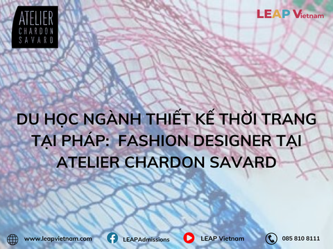 Du học ngành Thiết kế thời trang tại Pháp: Chương trình Fashion Designer tại Atelier Chardon Savard