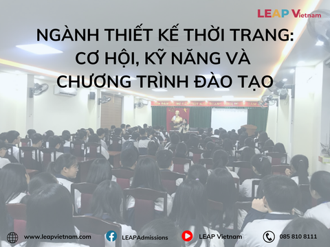 Ngành Thiết Kế Thời Trang: Cơ Hội, Kỹ Năng Và Chương Trình Đào Tạo