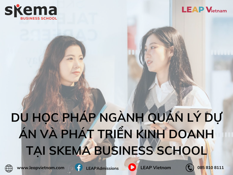 Chương trình MSc Project and Programme Management & Business Development tại SKEMA