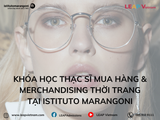 Khóa Học Thạc Sĩ Mua Hàng & Merchandising Thời Trang tại Istituto Marangoni
