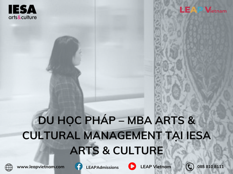 Du học Pháp – MBA Arts & Cultural Management tại IESA Arts & Culture