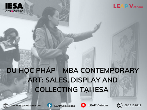 Du học Pháp – MBA Contemporary Art: Sales, Display and Collecting tại IESA Arts & Culture