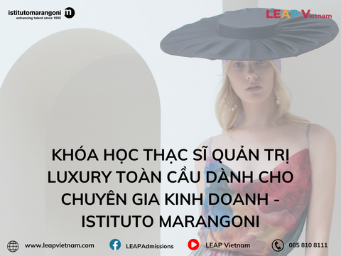 Khóa Học Thạc Sĩ Quản Trị Luxury Toàn Cầu Dành Cho Chuyên Gia Kinh Doanh