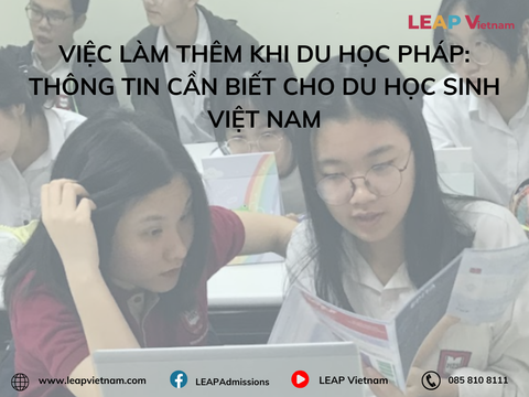 Việc làm thêm khi du học Pháp: Thông tin cần biết cho du học sinh Việt Nam