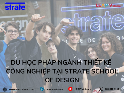 Du học Pháp ngành Thiết kế Công nghiệp tại Strate School of Design