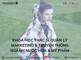 Khóa Học Thạc Sĩ Quản Lý Marketing & Truyền Thông Ngành Nước Hoa & Mỹ Phẩm - Istituto Marangoni