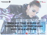 Khóa Học Thạc Sĩ Quản Lý Thương Hiệu & Cấp Phép Ngành Nước Hoa & Mỹ Phẩm - Istituto Marangoni