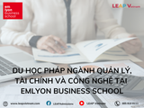 Du học Pháp ngành Quản lý, Tài chính và Công nghệ tại emlyon business school
