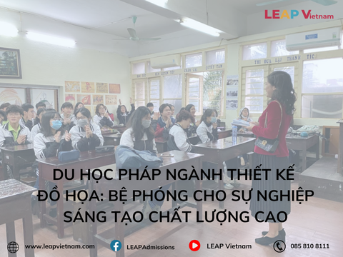 Du học Pháp ngành Thiết kế Đồ họa: Bệ phóng cho sự nghiệp sáng tạo chất lượng cao