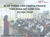 Bí kíp phỏng vấn Campus France: Chìa khóa mở cánh cửa du học Pháp