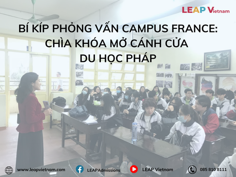 Bí kíp phỏng vấn Campus France: Chìa khóa mở cánh cửa du học Pháp