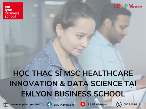 Học thạc sĩ MSc Healthcare Innovation & Data Science tại emlyon Business School
