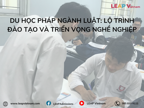 Du học Pháp ngành Luật: Lộ trình đào tạo và triển vọng nghề nghiệp