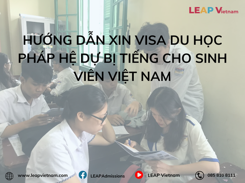 Hướng dẫn xin visa du học Pháp hệ dự bị tiếng cho sinh viên Việt Nam