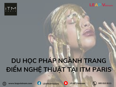 Du học Pháp ngành Trang điểm Nghệ thuật tại ITM Paris