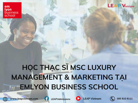 Học thạc sĩ MSc Luxury Management & Marketing tại EMLyon