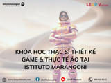 Khóa Học Thạc Sĩ Thiết Kế Game & Thực Tế Ảo tại Istituto Marangoni