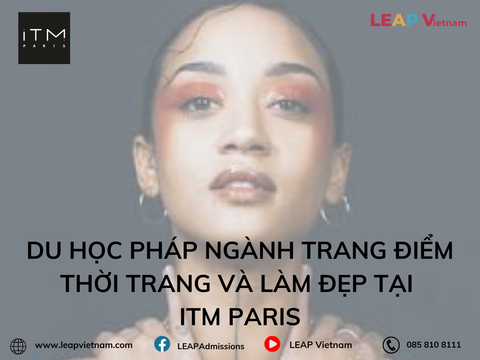 Du học Pháp ngành Trang điểm Thời trang và Làm đẹp tại ITM Paris