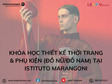 Khóa Học Thiết Kế Thời Trang & Phụ Kiện (Đồ Nữ/Đồ Nam) tại Istituto Marangoni